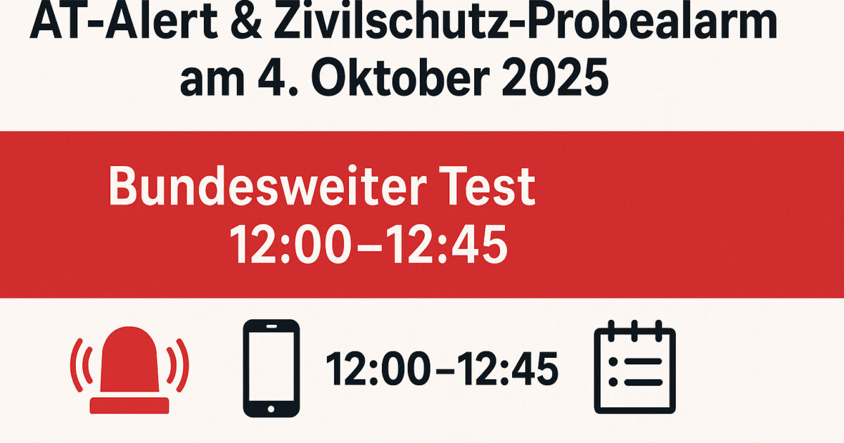 AT-Alert & Zivilschutz-Probealarm am 4. Oktober 2025